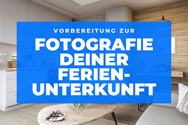 vorbereitung-fotografie-ferienunterkunft-apartment