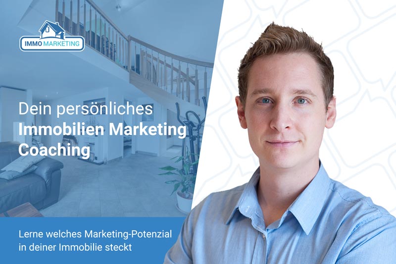 Dein optimales Immobilien-Marketing Coaching