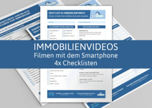 Immobilienvideos mit dem Smartphone filmen Checklisten