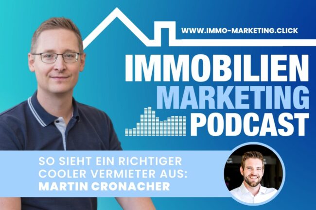Immo-Marketing Podcast mit Alex Stadler – So sieht ein richtig cooler Vermieter aus: Martin Cronacher Immo-Marketing Podcast mit Alex Stadler – So sieht ein richtig cooler Vermieter aus: Martin Cronacher