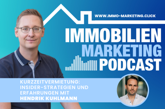 Immo-Marketing Podcast mit Alex Stadler und Hendrik Kuhlmann: Kurzzeitvermietung Immo-Marketing Podcast mit Alex Stadler und Hendrik Kuhlmann: Kurzzeitvermietung