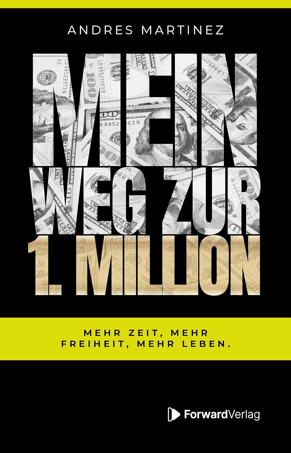 Andres Martinez - Mein Weg zur 1. Million